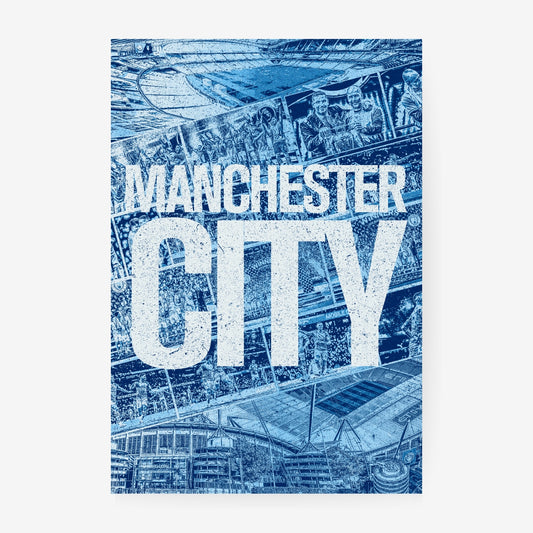 Manchester City Etihad Stadium poster featuring club celebrations, stadium imagery and bold blue football artwork