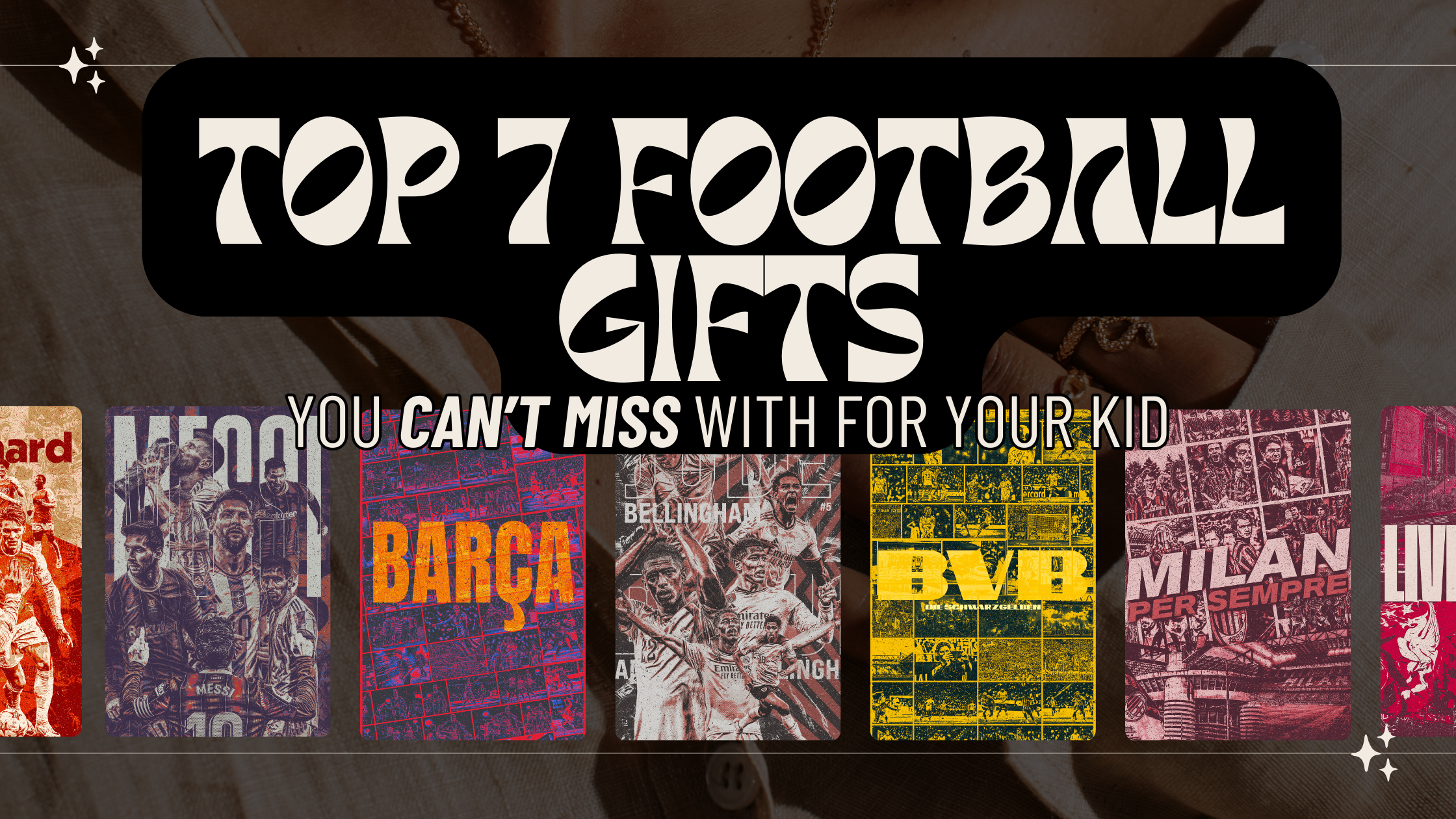 Top 7 Best Football Gifts for Your Son
