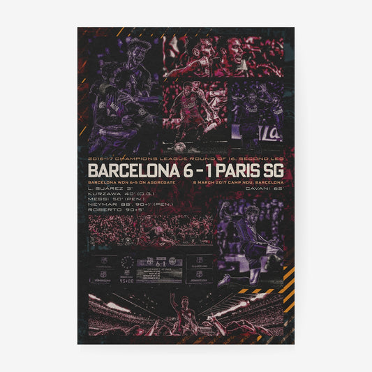 Barcelona 6-1 Paris SG La Remontada 2017 Champions League football poster