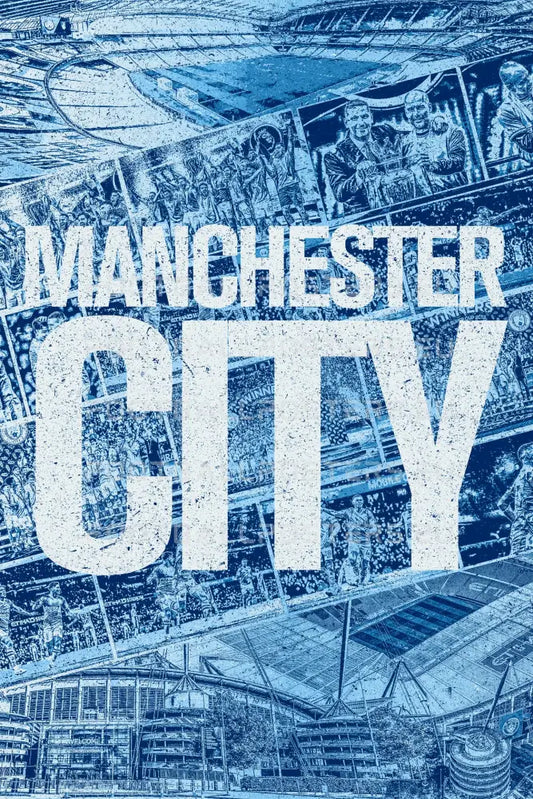 Manchester Poster Manchester City Posters – Custom Football Posters & Wall Prints ...