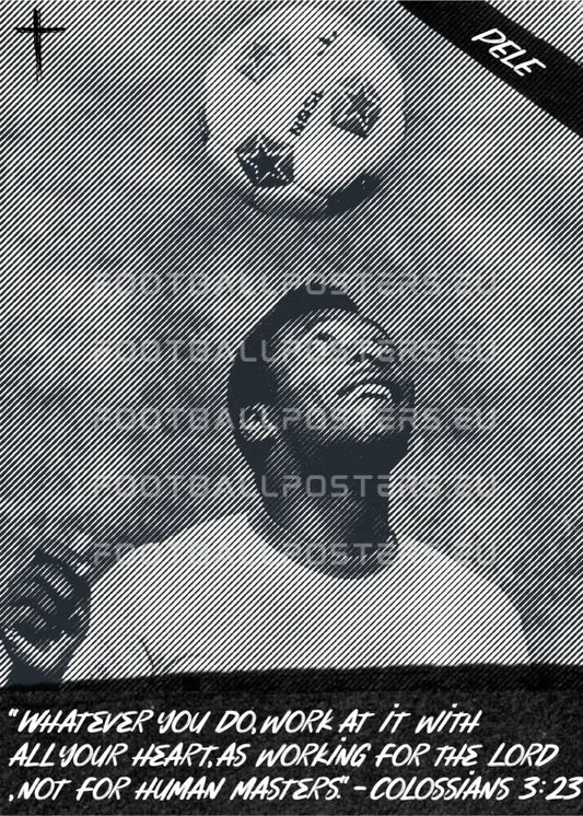 Pele ’Colossians 3:23’ | Poster
