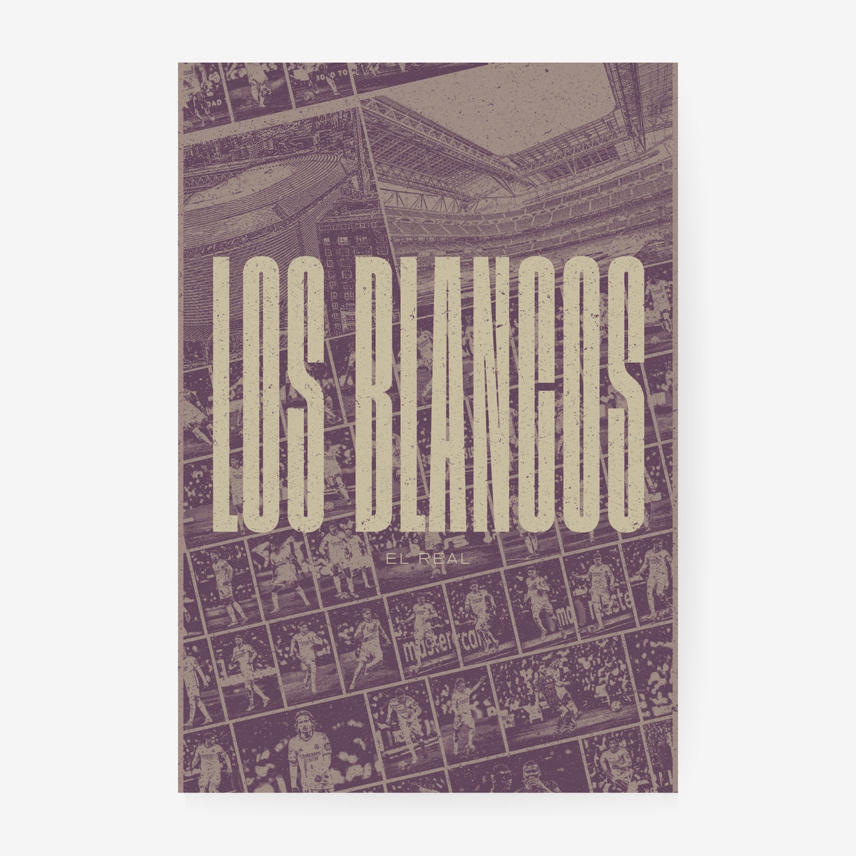 Real Madrid Los Blancos football poster featuring Santiago Bernabeu and a collage of iconic Real Madrid moments