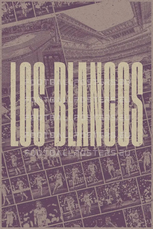 Real Madrid ’Los Blancos’ | Poster